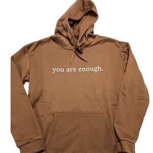Dear Person Behind Me You Are Enough Hoodie Brown Graphic Sweatshirt Mens Sz XL